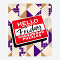 The New York Times Hello, My Name Is Friday Crosswords - Default Image